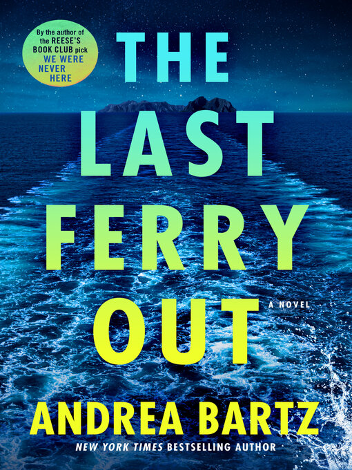 Title details for The Last Ferry Out by Andrea Bartz - Wait list